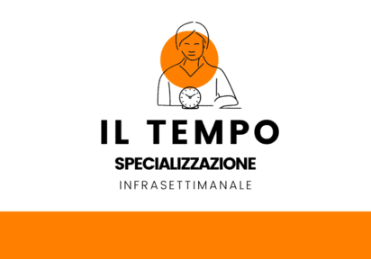 ottobre/dicembre 26 infrasettimanale – Organizzare il Tempo Specializzazione
