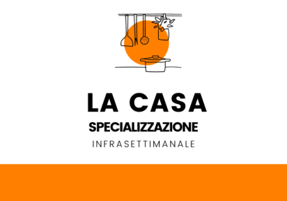 maggio/giugno 26 infrasettimanale – Organizzare la Casa Specializzazione