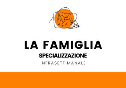 settembre/novembre ’26 infrasettimanale – Organizzare la Famiglia Specializzazione